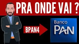 BPAN4 - Banco pan A&Ccedil;&Otilde;ES que Vale apena INVESTIR agora? &Eacute; A HORA de pula FORA? voc&ecirc; investiria?
