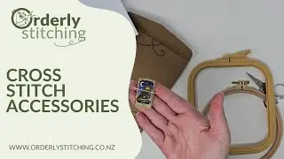 Accessories for enhancing your cross stitch experience
