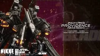 Providence (GoV: NIKKE Remix) (Full Lyrics) [NIKKE X Stellar Blade Collaboration OST]