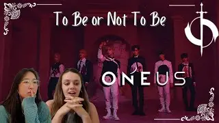 [KOR] ONEUS ‘TO BE OR NOT TO BE’ MV Reaction |  원어스 뮤비 리액션