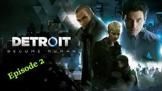 Detroit: Become Human Playthrough episode 2- Being a good mom: (short episode, just Kara)