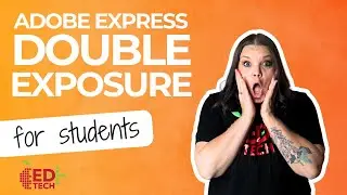 Double Exposure in Adobe Express - APS Quick Tip #112