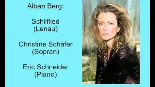 Berg: Schilflied - Christine Sch&auml;fer