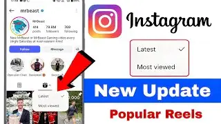 How To See Instagram's Most Viewed Reels | How to Sort Instagram Reels by Most Viewed Count 2025