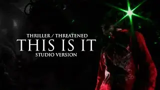 Thriller / Threatened (THIS IS IT: Studio Version) | Michael Jackson