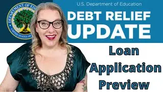 Student loan debt relief application preview and update