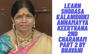 Learn shodasa kalanidhiki annamayya Keerthana 2nd charanam by bhavani#indianclassical#singers#violin
