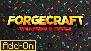 FORGECRAFT: WEAPONS & TOOLS! Add-On | Minecraft Marketplace | Showcase
