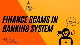 Episode 1: Financial Scams in Banking System