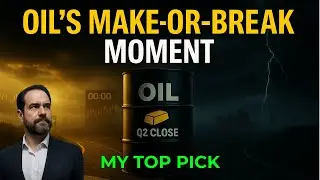Oil&rsquo;s Make-or-Break Moment: My Top Stock Pick for Q2 Close