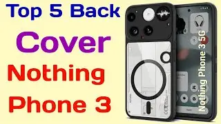 🔥Nothing Phone 3 Back Cover &ndash; Stylish, Strong & Slim Fit! || best back cover for nothing phone 3 5g