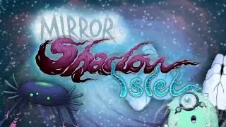 Mirror Shadow Islet - Song Concept (FANMADE)