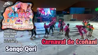 Carnaval de Ccoñani - Ayacucho - Sonqo Qori / Nuevo Renacer Peru 2026 Mushuk Wiñari