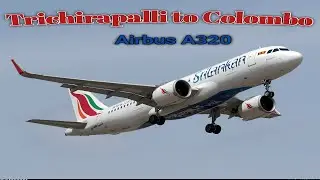 Trichirapalli to Colombo || Flight View ||  Srilankan Airlines || Bandaranaike International Airport