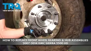 Как заменить подшипник переднего колеса и ступицу в сборе на GMC Sierra 2500 HD 2007-2014 годов в...