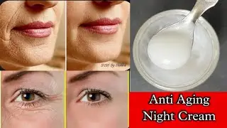 DIY Anti Aging Night Cream | Best Anti Aging Cream For Night | DIY By Shikha
