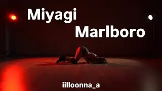 Miyagi - Marlboro. iilloonna_a ♡ TWERK