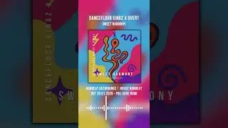 Dancefloor Kingz x Overt - Sweet Harmony  #freshrelease #sweetharmony #cover #thebeloved