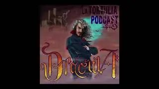 La Tortulia #194 - La leyenda negra de Dr&aacute;cula