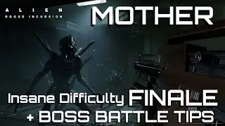 MOTHER - Alien Rogue Incursion PSVR2 - Insane Difficulty Finale + Boss Battle Tips