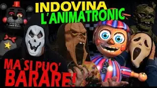 Indovina l'animatronic con la Crew ma è concesso BARARE!