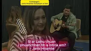 Janis Hnamte leh K Hminga Duhaisam. #mizo