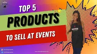 Top 5 Products to Sell at Events: Boost Your Sales!