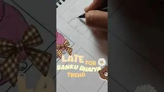 late for the Trend 🐻✨😂#shorts #art #bankubhaiya #trending