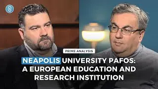 Prime Analysis: Neapolis University Pafos: A European Education and Research Institution | S02E10