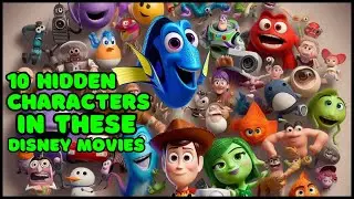 10 Hidden Characters in These Disney Movies