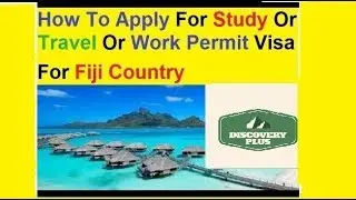 Work Permit Visa in Fiji | Discovery Plus (ii)