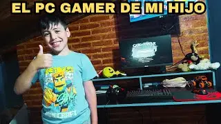 Le Arme Un PC GAMER a mi HIJO - Gaste 450 USD - Un Armado con AMOR !!