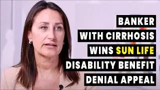 Banker with Cirrhosis Wins Sun Life Disability Benefit Denial Appeal