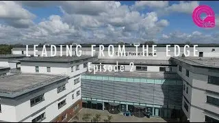 Epping Forest College: Leading from the edge Ep 2 - Phil Hall