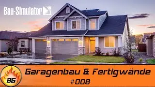 Bau Simulator #008 | Garagenbau & Fertigw&auml;nde | Construction Simulator 2022