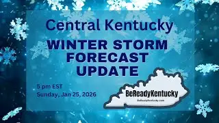 Central Kentucky Winter Storm Update - 5pm Sunday, Jan. 25, 2026