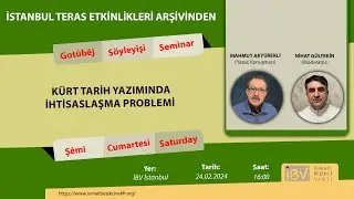 Kürt Tarih Yazımında İhtisaslaşma Problemi  Mahmut Akyürekli