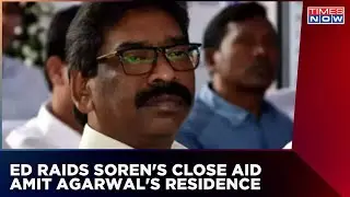 ED Raids Hemant Soren's Close Aid Amit Agarwal's Residence In Alleged Involvement In Mining Scam