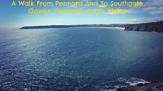 A Walk From Pennard and To Southgate, Gower, Swansea, South Wales