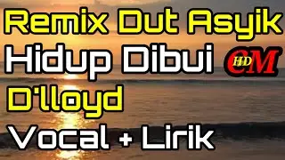 REMIX DUT ASYIK HIDUP DIBUI D'LLOYD COVER