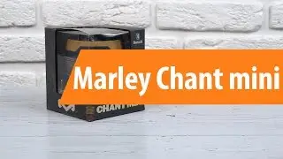 Распаковка Marley Chant mini / Unboxing Marley Chant mini
