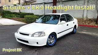 EK9 Smoked Headlights + SiR Grille Install on my 1999 Civic EK Project!