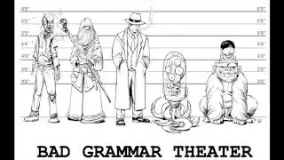 Bad Grammar 8-  
