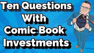 Ten Questions With @ComicBookInvestments | Comic Book Speculation and Investment 📈🔥