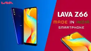 Lava Z66 - Everything you need to know !!!!!!