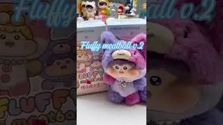 Unbox fluffy meatball ver2 si&ecirc;u xinh #unbox #fluffy