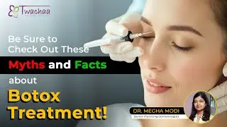 The Surprising Truth About Botox Treatment Nobody Tells You | Dr. Megha Modi | Dermatologist