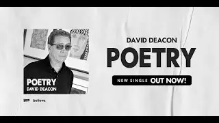 David Deacon Music - David Deacon Poetry [Lyric Video]