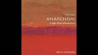 Anarchism: A Very Short Introduction by Colin Ward | Full Audiobook
