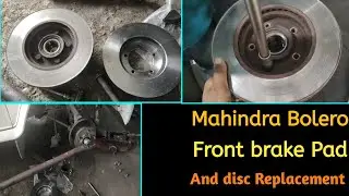 Mahindra Bolero Front Brake Pad And Disc Replacement | Sajon Repairing Center
